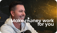 Make money work for you